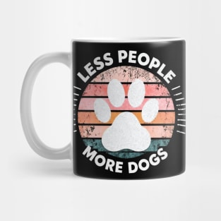 Paw Power: Less People, More Dogs Mug
